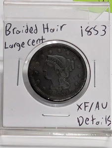 1853 Braided Hair Large Cent XF/AU Details - Picture 1 of 3