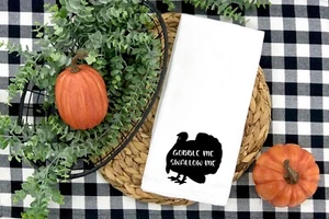 Gobble Me Swallow Me Tea Towel, Thanksgiving, Handmade - Picture 1 of 1