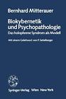 Biokybernetik und Psychopathologie : Das holophrene Syndrom als Modell        <|