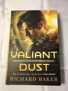 Valiant Dust: Breaker of Empires, Book 1 by Richard Baker New - Picture 1 of 10