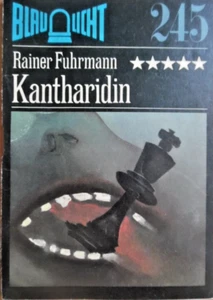 BLAULICHT Nr. 245 * Kantharidin - Rainer Fuhrmann DDR Roman Krimi - Picture 1 of 1