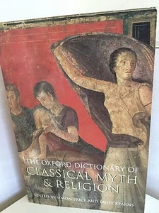 The Oxford Dictionary Of classical Myth And Religion. Edited By Simon Price & Em - Picture 1 of 11