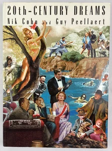 20th-Century Dreams, Nik Cohn and Guy Peellaert, 1999, 1st Edition, Trade PBK - Picture 1 of 24