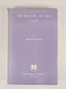 The Nature Of Ego A Study By Benjamin Meynard 1962 HC/DJ ~ Philosophical Library - Picture 1 of 14