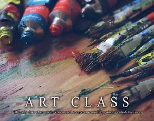 Art Class Classroom Motivational Poster Print School Supplies Paints Wall Decor - Picture 1 of 1
