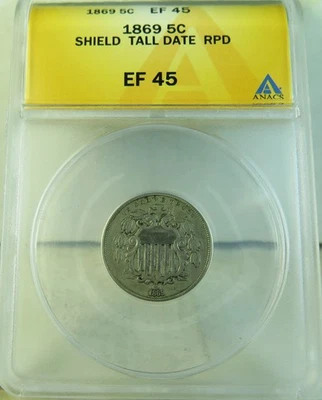 1869 shield nickel ANACS XF45 * tall date RPD* BR - Image 1 of 3