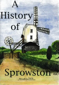 A History Of Sprowston, Geoffrey Best - 2000 Softback, Norwich, Norfolk - Imagen 1 de 2