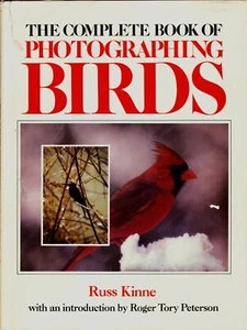 THE COMPLETE BOOK OF PHOTOGRAPHING BIRDS - Russ Kinne (1st ed. hardcover, 1981) - Imagen 1 de 3