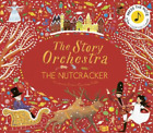 Katy Flint The Story Orchestra: The Nutcracker (Hardback) Story Orchestra