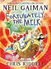 Schol Fortunately The Milk By Gaiman Neil Book The Fast Free Shipping