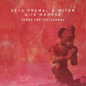 Deva Premal & Miten Songs for the Sangha (CD) Album - Imagen 1 de 1
