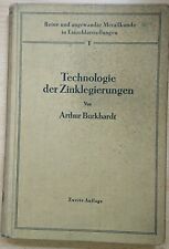 Signiert! Technologie der Zinklegierungen A.Burkhardt 1940 Zink Gießen Schmieden
