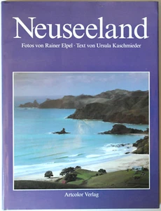Bildband NEUSEELAND Rainer Elpel Ursula Kaschmieder Artcolor Verlag Farbbilder - Foto 1 di 2