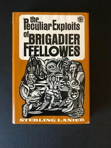 The Peculiar Exploits of Brigadier Ffellowes, Sterling Lanier-1972-1st, H/C Book - Imagen 1 de 12