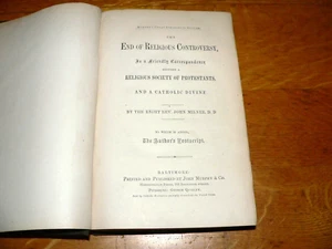 Antique The End of Religious Controversy John Milner Catholic-Protestant HC Book - Picture 1 of 6
