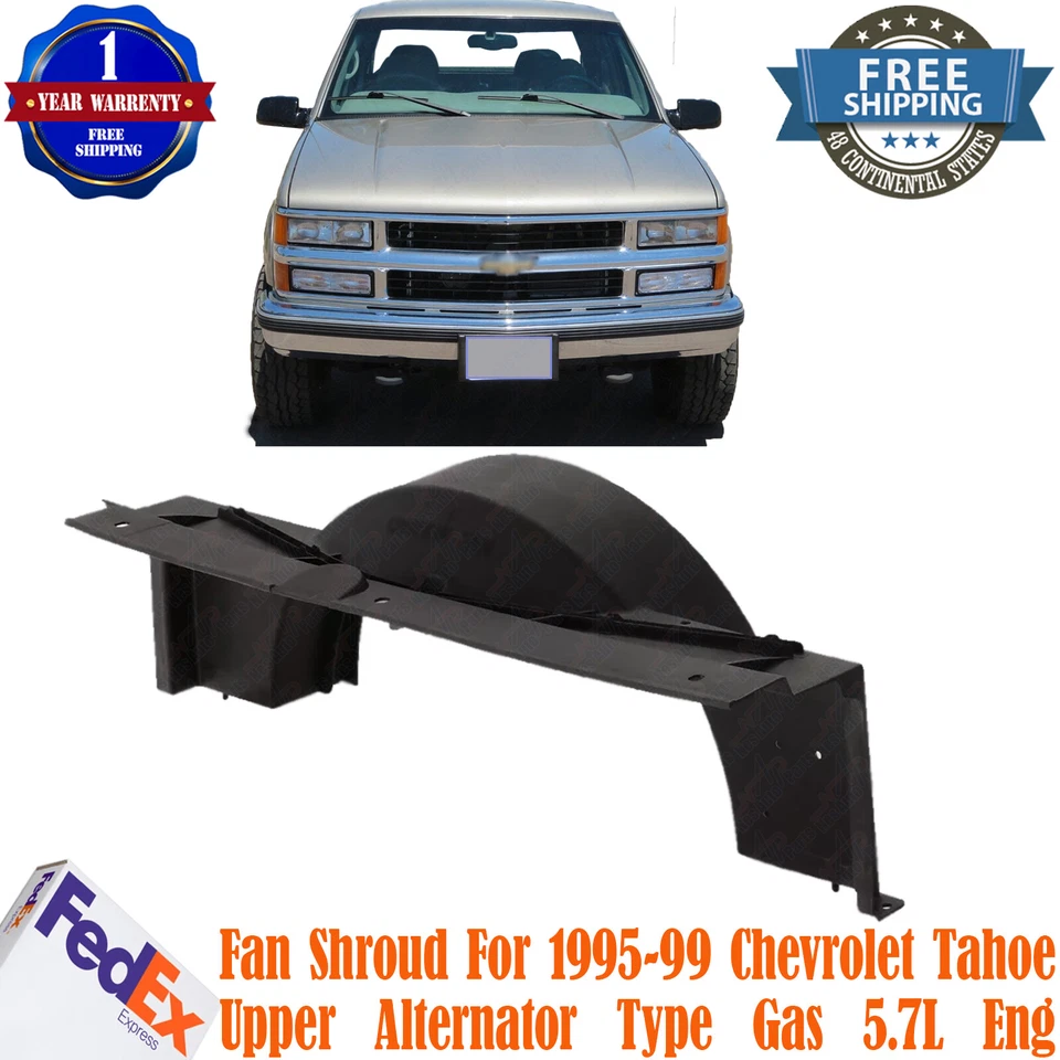 Fan Shroud For 1995-1999 Chevrolet Tahoe Upper Alternator Type Gas 5.7L Eng Foto 1 de 4