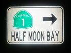 HALF MOON BAY US Highway 1 route road sign - California, Pacific Coast Hwy 1
