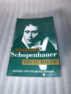 The Philosophy of Schopenhauer Bryan Magee Revised Enlarged Edition 1997 Oxford - Foto 1 di 7