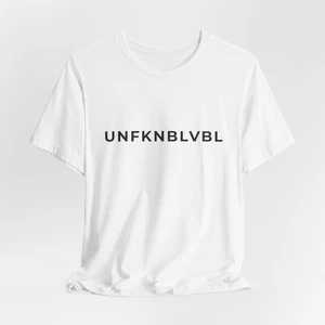 UNFKNBLBVBL Unisex T-Shirt | Lustiges sarkastisches Zitat Tee | Erwachsene Humor Shirt, USA - Bild 1 von 33
