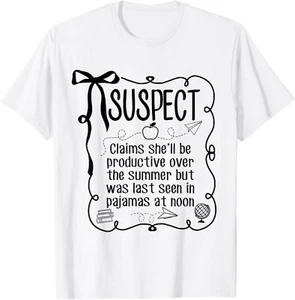 Suspect Last-Day of School Teacher Coquette Bow Summer Break T-Shirt - Picture 1 of 4