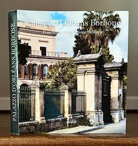 Palazzo d'Orléans Borbone: Presidenza della Regione Siciliana (2010 Hardcover) - Picture 1 of 5