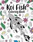 Livre de coloriage poisson Koi : livres de coloriage d'artisanat et de loisirs pour adultes, mandala floral Pa