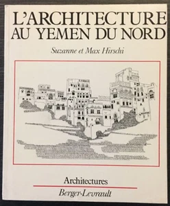 S. et M. Hirschi - L'ARCHITECTURE AU YÉMEN DU NORD - EO - 1983 - Picture 1 of 2