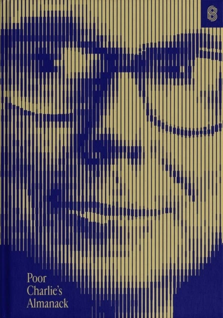 Poor Charlie's Almanack : The Essential Wit and Wisdom of Charles T. Munger by Charles T. Munger (2023, Hardcover)