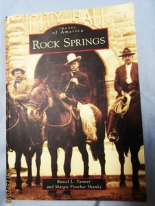 ROCK SPRINGS von RUSSELL L. TANNER & MARGIE FLETCHER SCHÄFTE -- PB/1./SIGNIERT x 2 - Bild 1 von 4