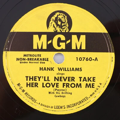 Hank Williams - They'll Never Take Her Love From Me 1950 78 rpm Record 10760 Foto 1 de 4