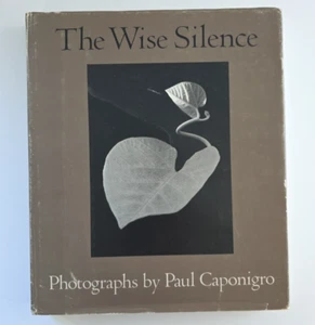 Wise Silence Photographs Paul Caponigro Signed 1st Edition HC - Foto 1 di 17