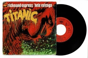 TITANIC Vinyle 45T 7" Hard Rock RICHMOND EXPRESS -HEIA VALENGA -CBS 1670 punki64 - Picture 1 of 2