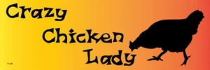 Crazy Chicken Lady, Funny with a statement Vinyl Decal Bumper Sticker T185 - Picture 1 of 1
