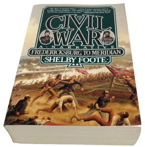 Civil War: A Narrative Vol 2 Fredericksburg to Meridian by Shelby Foote Ppbk - Picture 1 of 8
