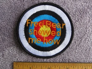 Fred Bear Showed Me How Patch - Picture 1 of 1