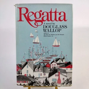 Regatta by Douglass Wallop 1981 1st ed/1st pr Annapolis Oxford Sailing VG - Imagen 1 de 9