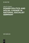 `Steiner, John M.` Power Politics And Social Change In National Social HBOOK NEW