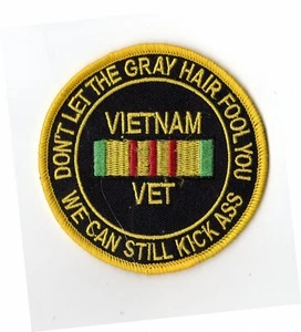 Vietnam Vet "Don't Let the Gray Hair Fool You" Patch - Picture 1 of 1