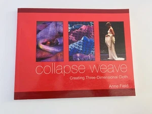 Collapse Weave: Creating Three-Dimensional Cloth by Anne Field - Bild 1 von 6
