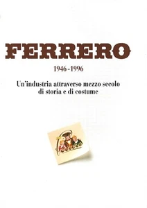 AA.VV. FERRERO 1946-1996 - Editris 1996 - Alba Storia e Costume Industria - Imagen 1 de 2