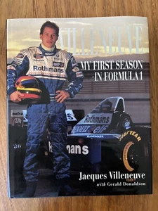 Villeneuve My First Season in Formula 1 Jacques Villeneuve HCDJ Williams Renault - Picture 1 of 8