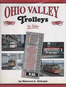 OHIO VALLEY TROLLEY in FARBE von RIDOLPH PITTSBURGH CINCINNATI LOUISVILLE - Bild 1 von 1