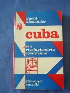 ALEXANDER-CUBA-LA VIA RIVOLUZIONARIA AL SOCIALISMO-SAMONA' E SAVELLI 1967 - Picture 1 of 1