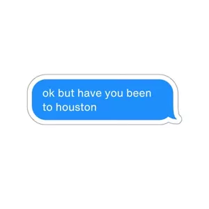 Houston Sticker - Hold On Text, Travel Vacation Gift, Laptop Phone Bottle Decal - Picture 1 of 6