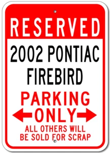 Letrero de estacionamiento 2002 02 Pontiac Firebird personalizado vintage garaje placa de aluminio pared - Imagen 1 de 1