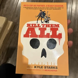 Kill Them All by Kyle Starks TPB (paperback) New - Picture 1 of 3