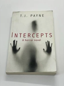Intercepts A Horror Novel by T.J. Payne First Edition 2019 Tunnel Falls Inmates - Picture 1 of 4