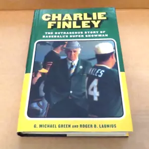 Charlie Finley: Die unverschämte Geschichte von Baseballs Super Showman von G. Michael - Bild 1 von 1
