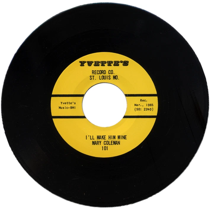 MARY COLEMAN  "I'LL MAKE HIM MINE c/w NO GOOD MAN"  1965 BLUES WARP - Image 1 of 1