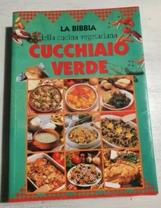 La Cucina Vegetariana - Cucchiaio Verde - Foto 1 di 5